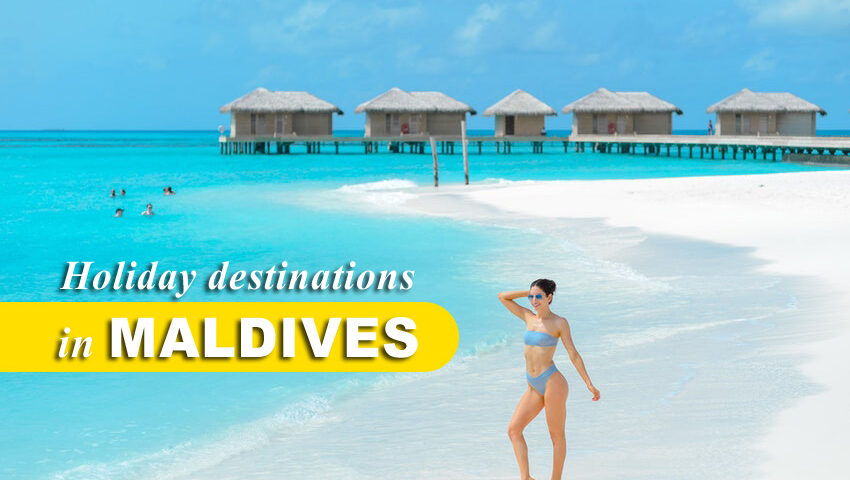holiday travel destinations in Maldives